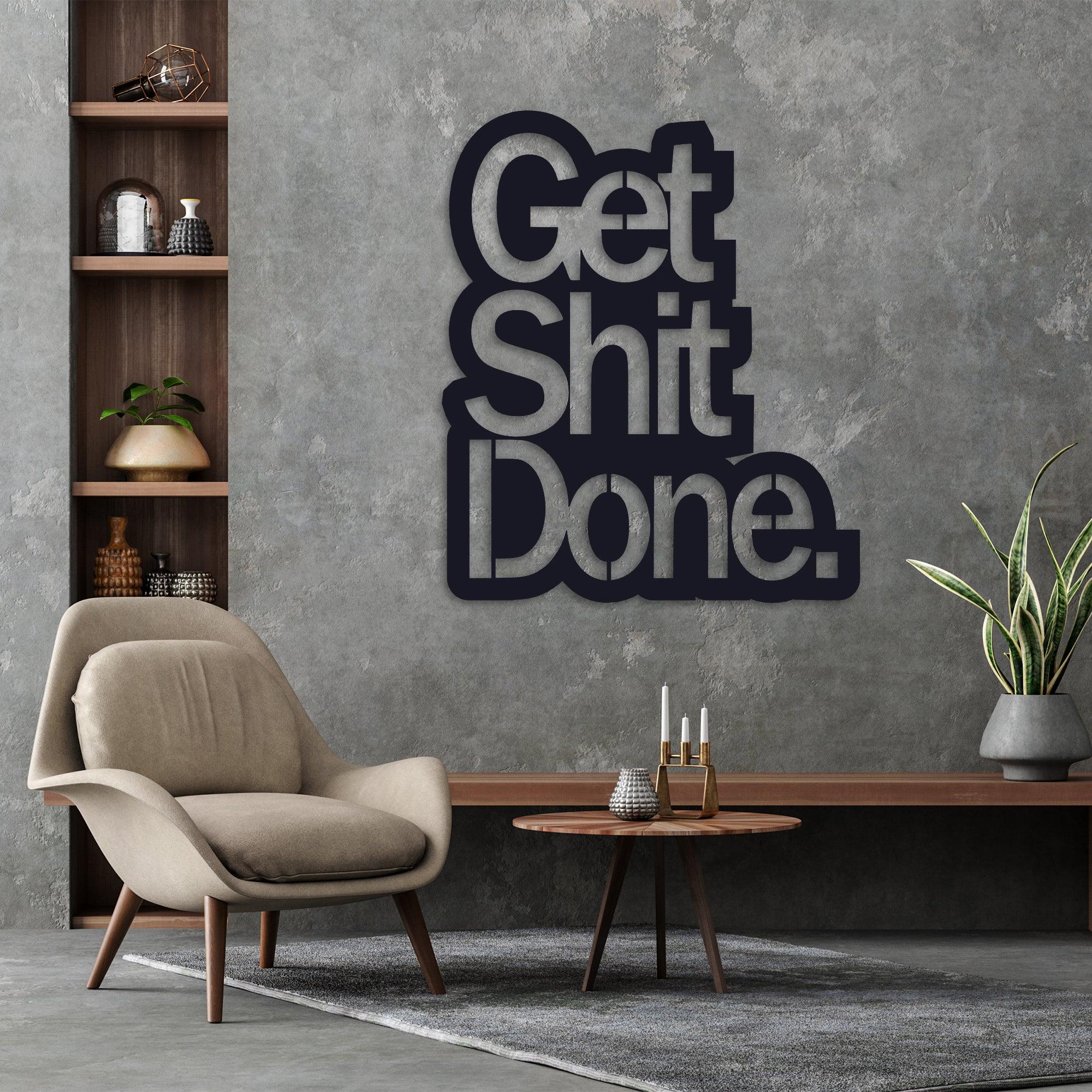 ・"Get X Done"・Premium Metal Wall Art - Limited Edition - ArtDesigna Glass Printing Wall Art