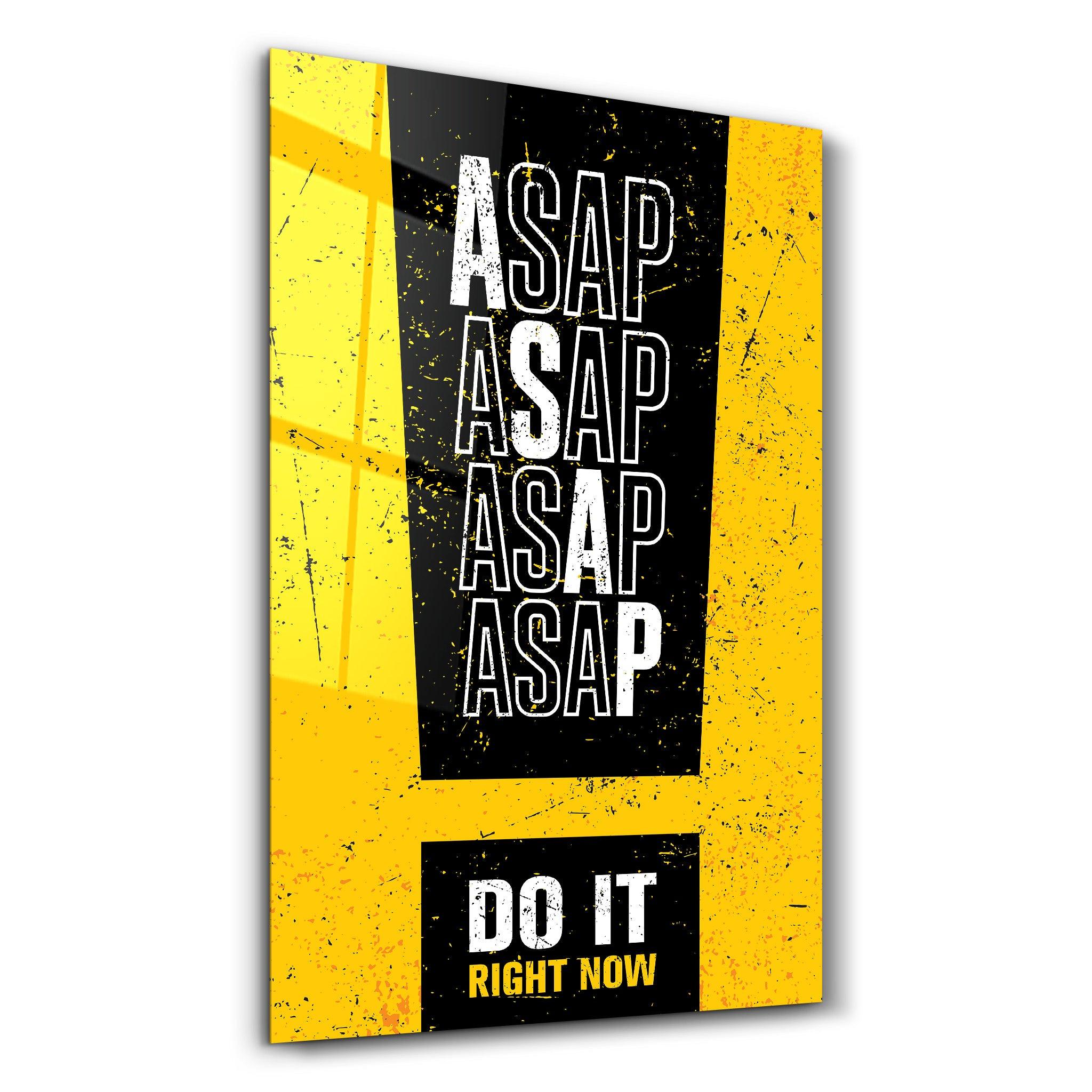 ASAP | Motivational Glass Wall Art - Artdesigna