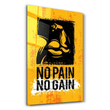No Pain No Gain | Motivational Glass Wall Art