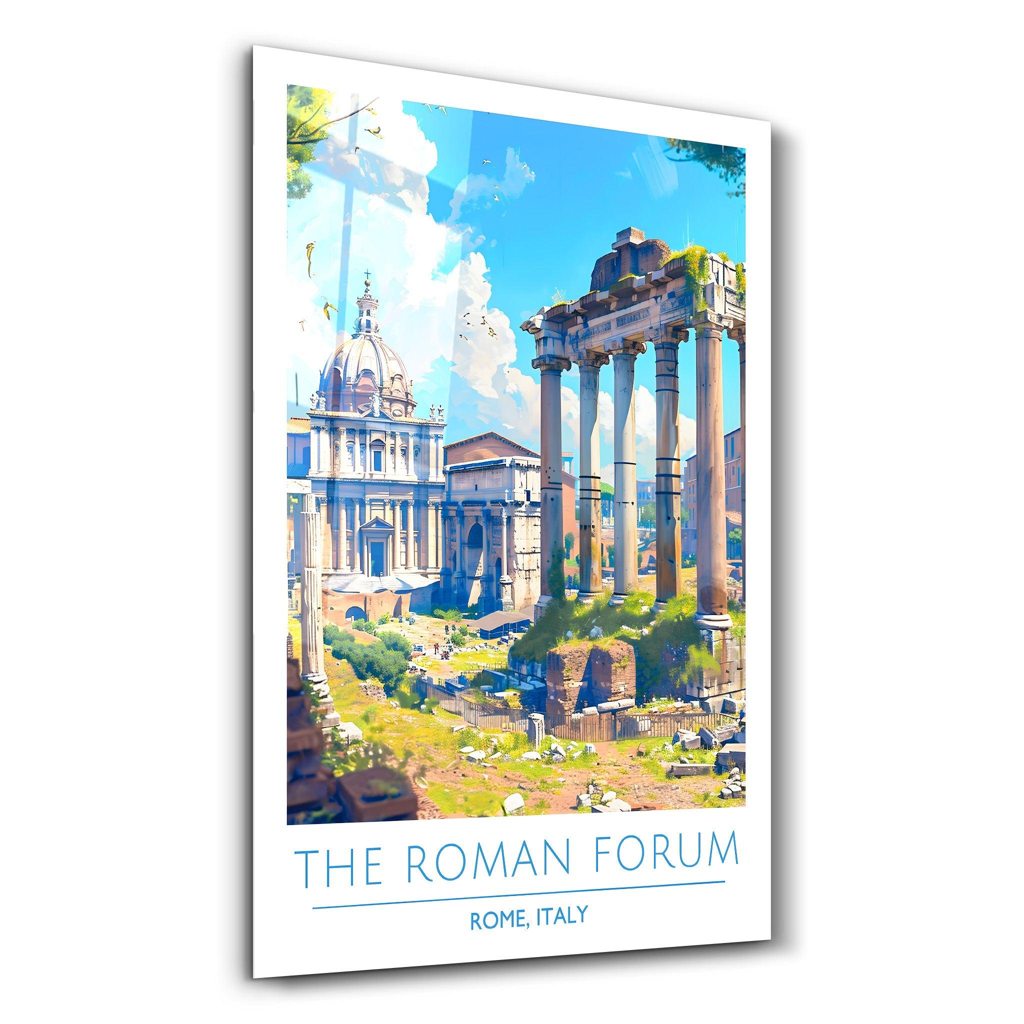 The Roman Forum-Rome Italy-Travel Posters | Glass Wall Art - Artdesigna