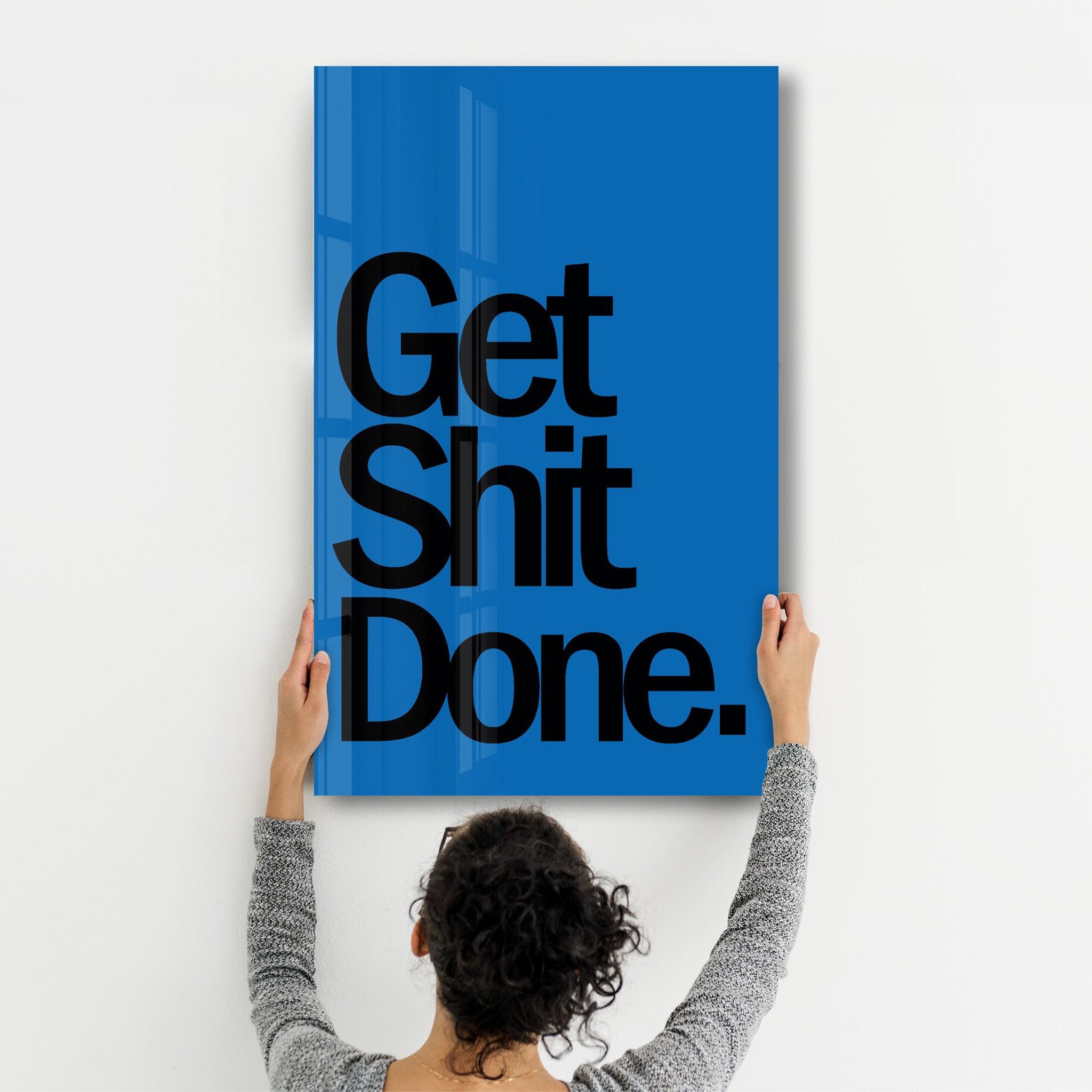 Get It Done Blue | Designers Collection Glass Wall Art - Artdesigna