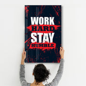 Work Hard Stay Humble | Motivational Glass Wall Art - Artdesigna