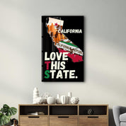 Love This State - California | Glass Wall Art - Artdesigna