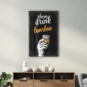 Born to Drink - Bourbon | Glass Wall Art - Artdesigna