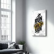 Run on The Wild Side | Motivational Glass Wall Art - Artdesigna