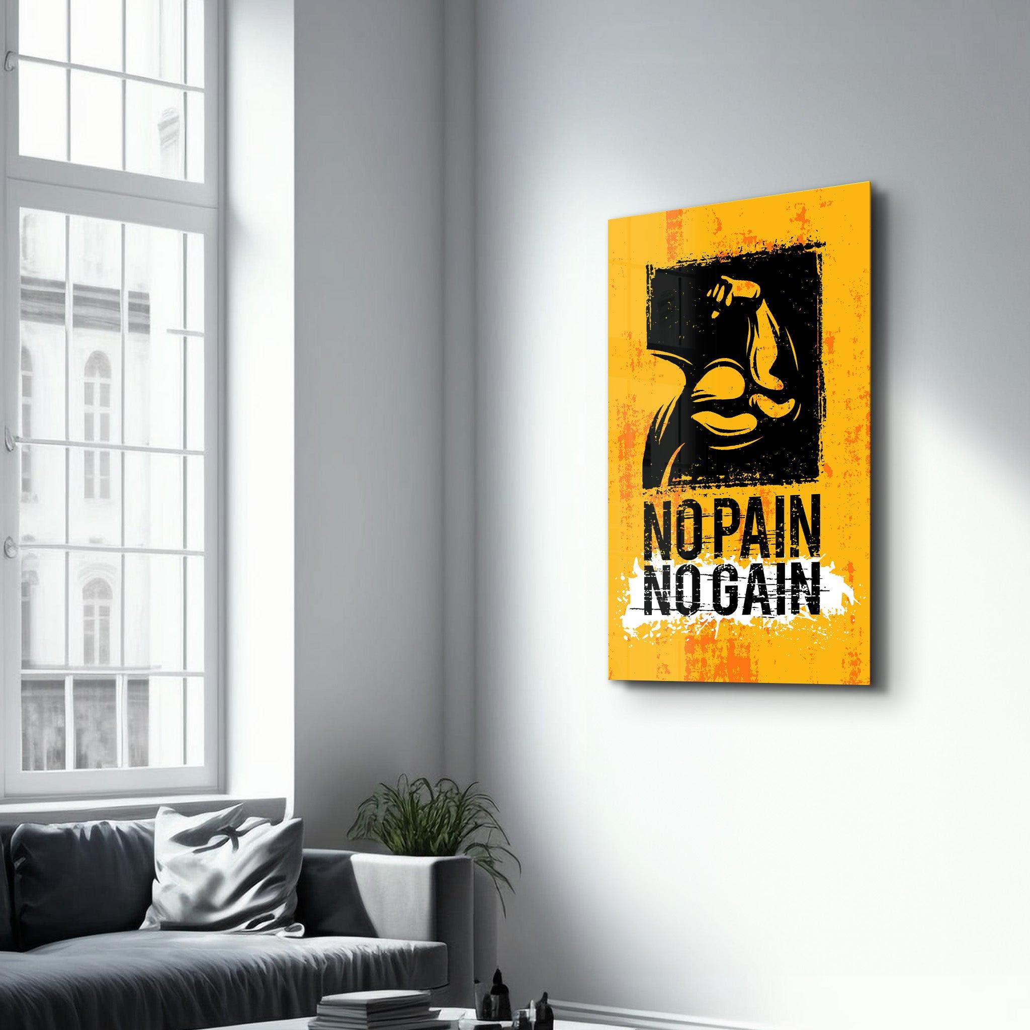 No Pain No Gain | Motivational Glass Wall Art - Artdesigna