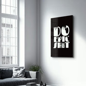 Do Epic X Black | Designers Collection Glass Wall Art - Artdesigna