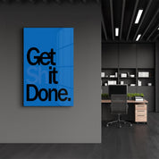 Get It Done Blue | Designers Collection Glass Wall Art - Artdesigna