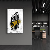 Run on The Wild Side | Motivational Glass Wall Art - Artdesigna