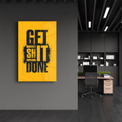 Get It Done | Motivational Glass Wall Art - Artdesigna