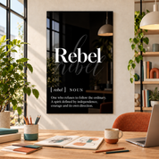 Rebel Definition glass wall art by Artdesigna, black and white typography print in a home office