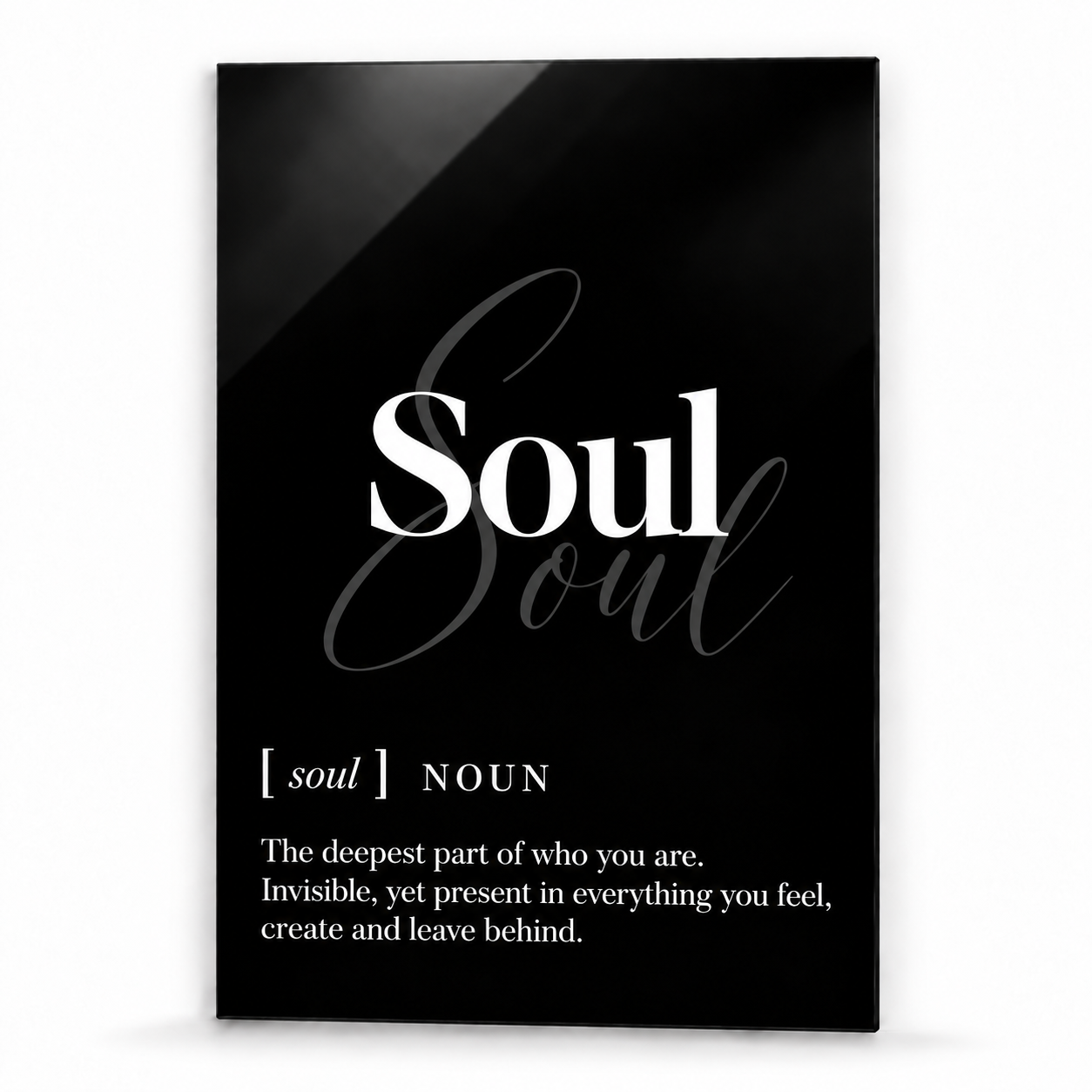 Soul Definition glass wall art by Artdesigna, black and white typography print