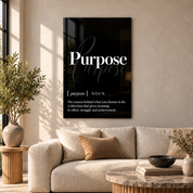Purpose Definition glass wall art by Artdesigna, black and white typography print in a living room