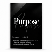 Purpose Definition glass wall art by Artdesigna, black and white typography print