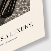 Leisure Is a Luxury glass wall art by Artdesigna, close-up view of printed design on glass panel