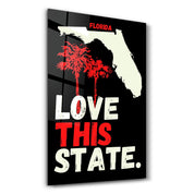 Florida Love This State | Glass Wall Art - Artdesigna