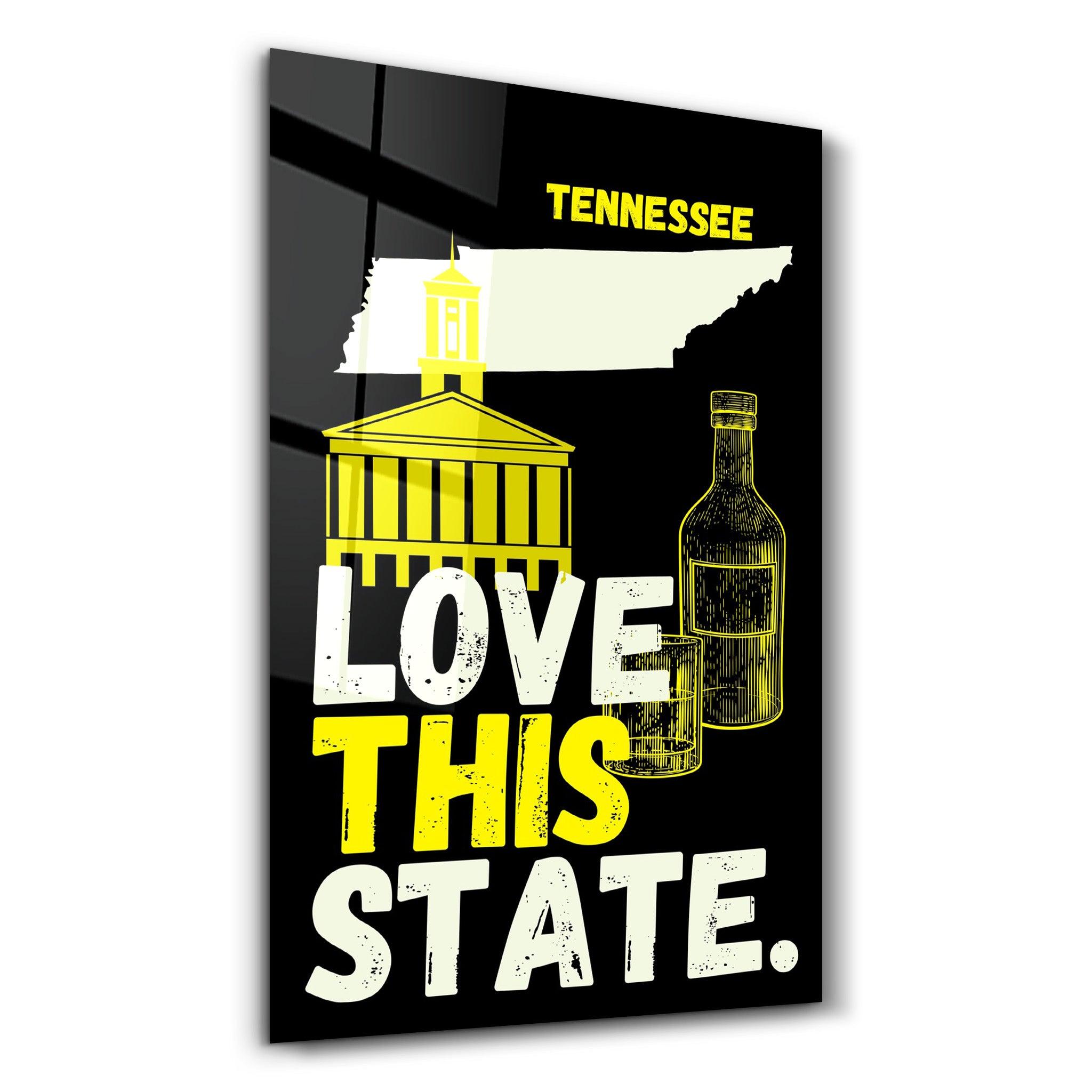 Love This State Tennessee | Glass Wall Art - Artdesigna