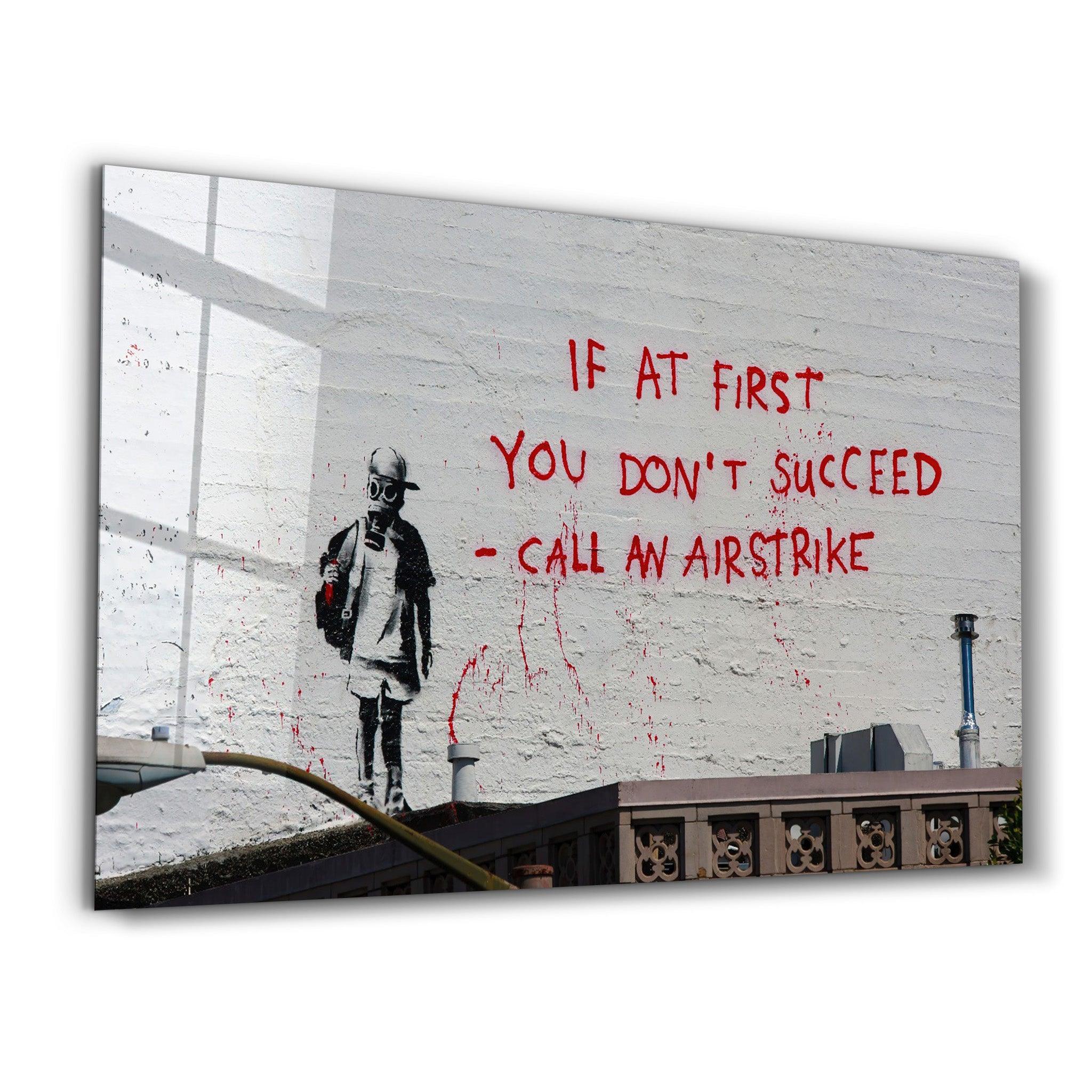 Banksy - Call an Airstrike | Glass Wall Art - Artdesigna