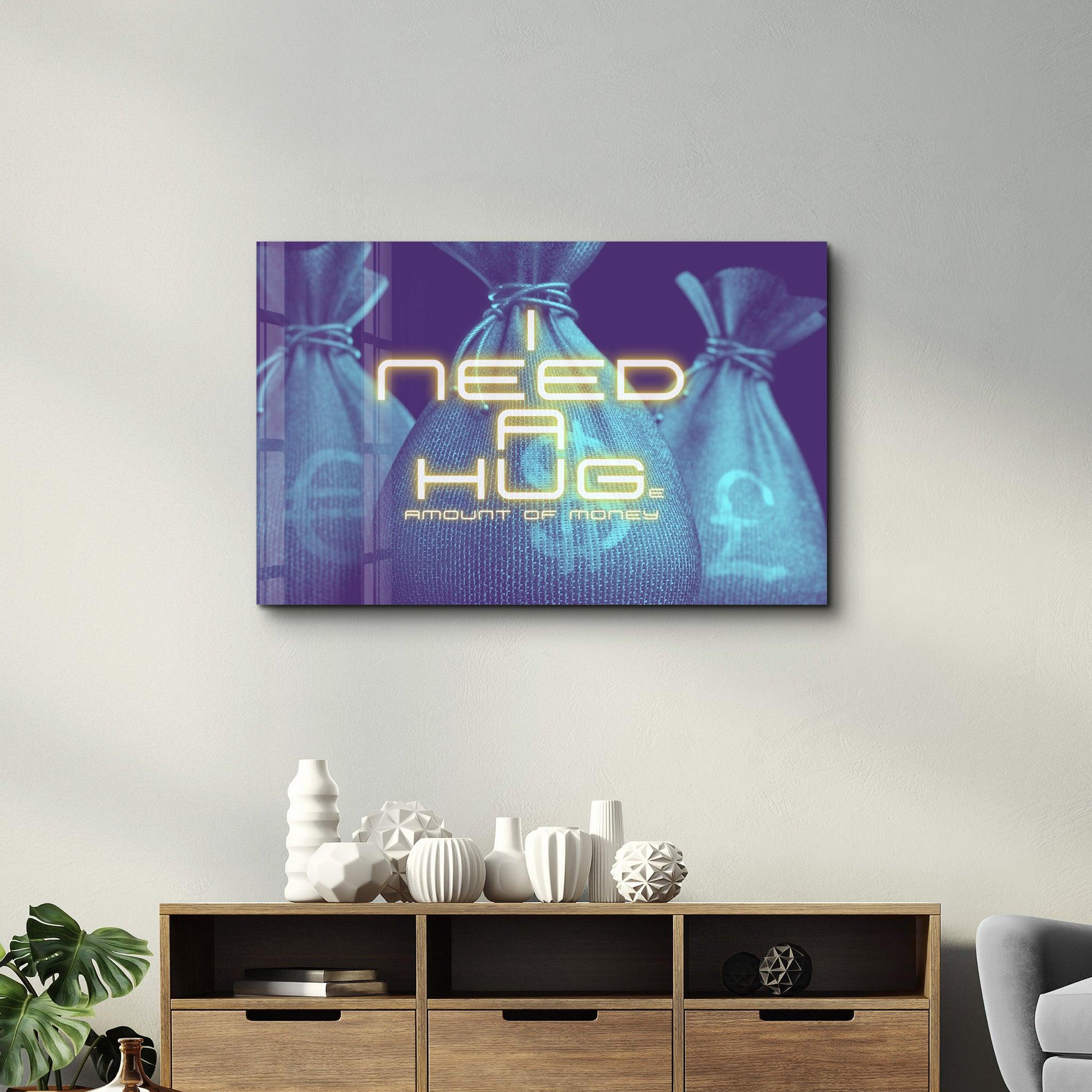 I need a Hug | Glass Wall Art - Artdesigna