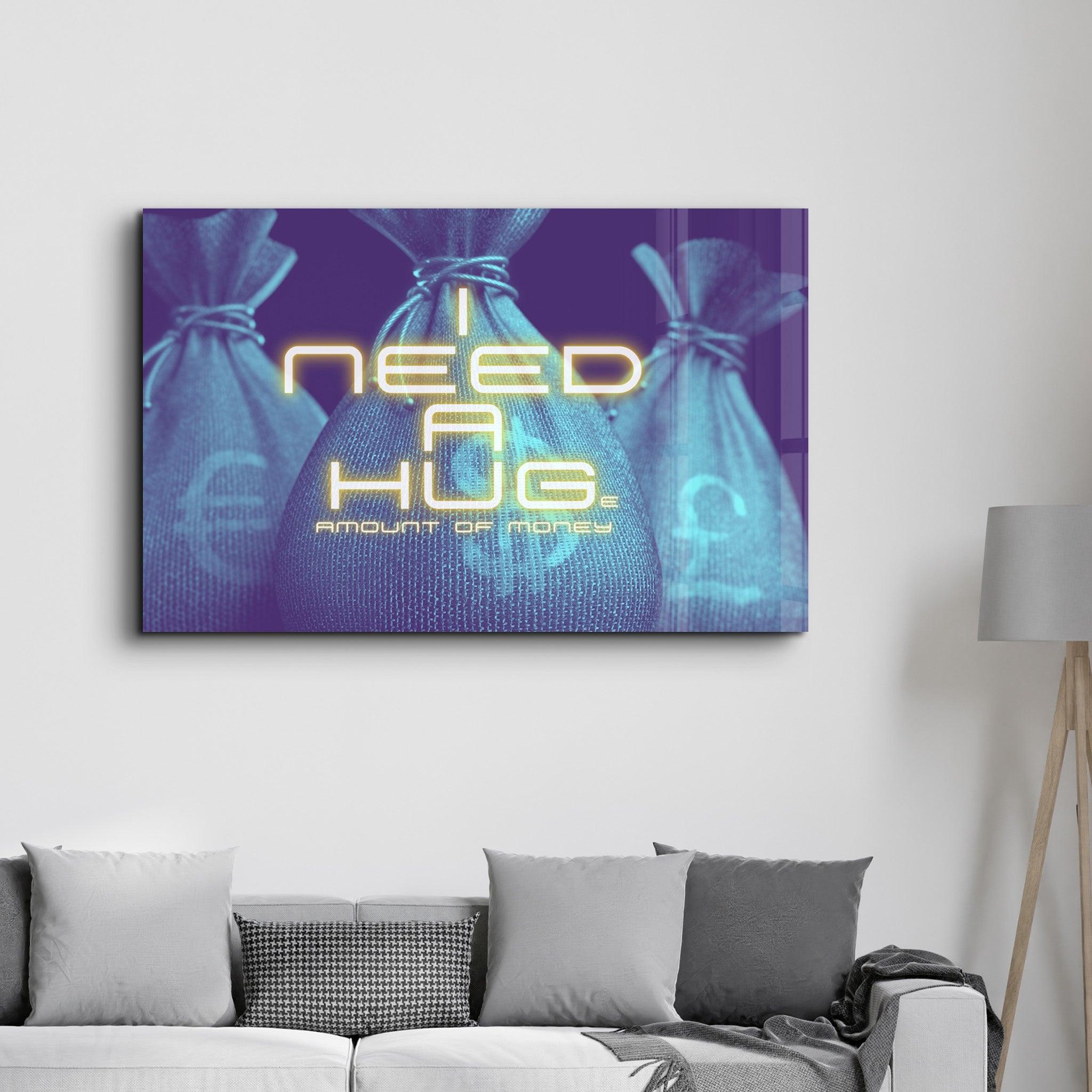 I need a Hug | Glass Wall Art - Artdesigna