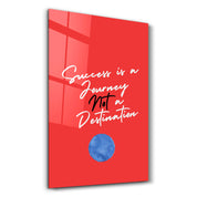 Success is a Journey | Motivational Collection Glass Wall Art