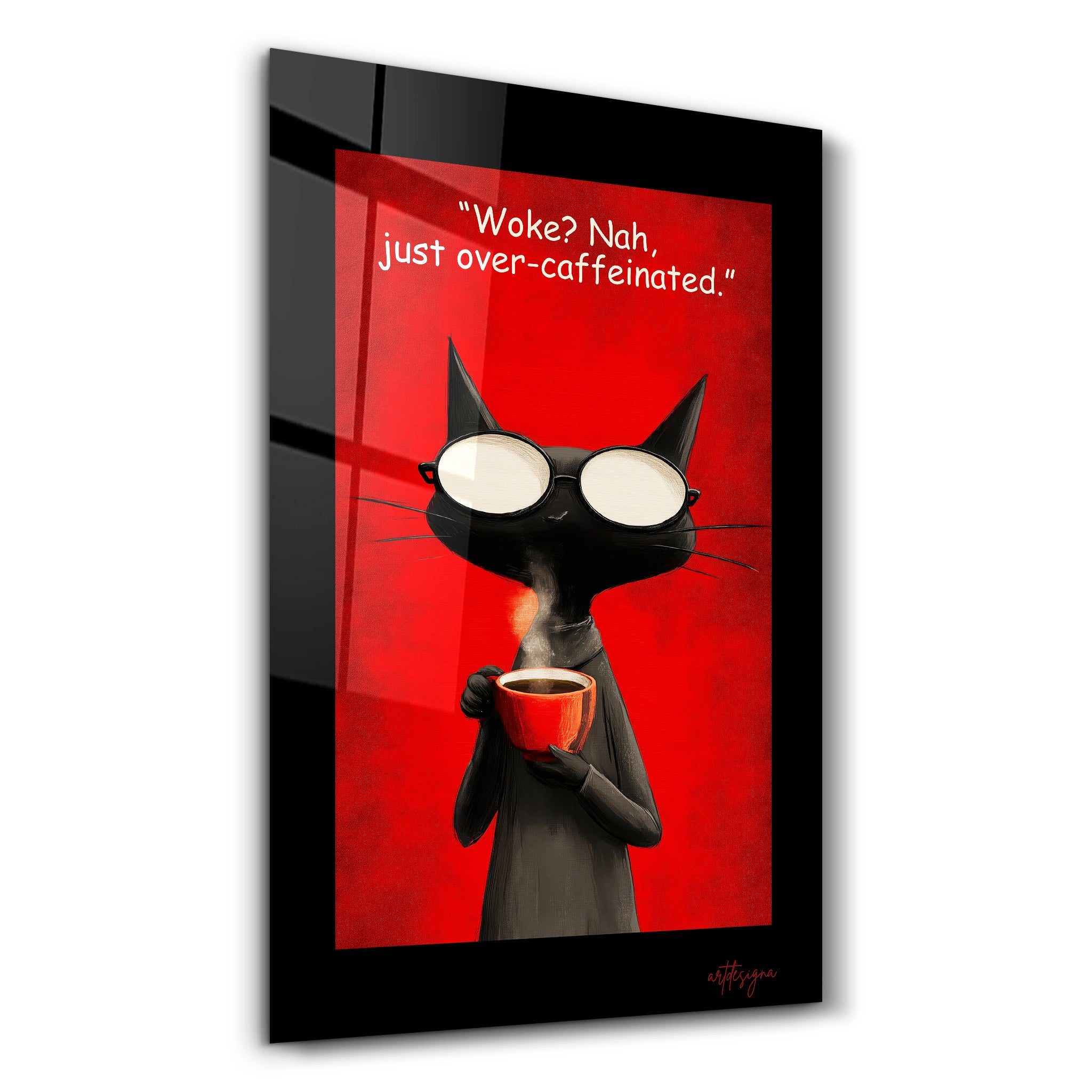 Woke? Nah! - Glass Wall Art