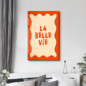 La Belle Vie | Glass Wall Art