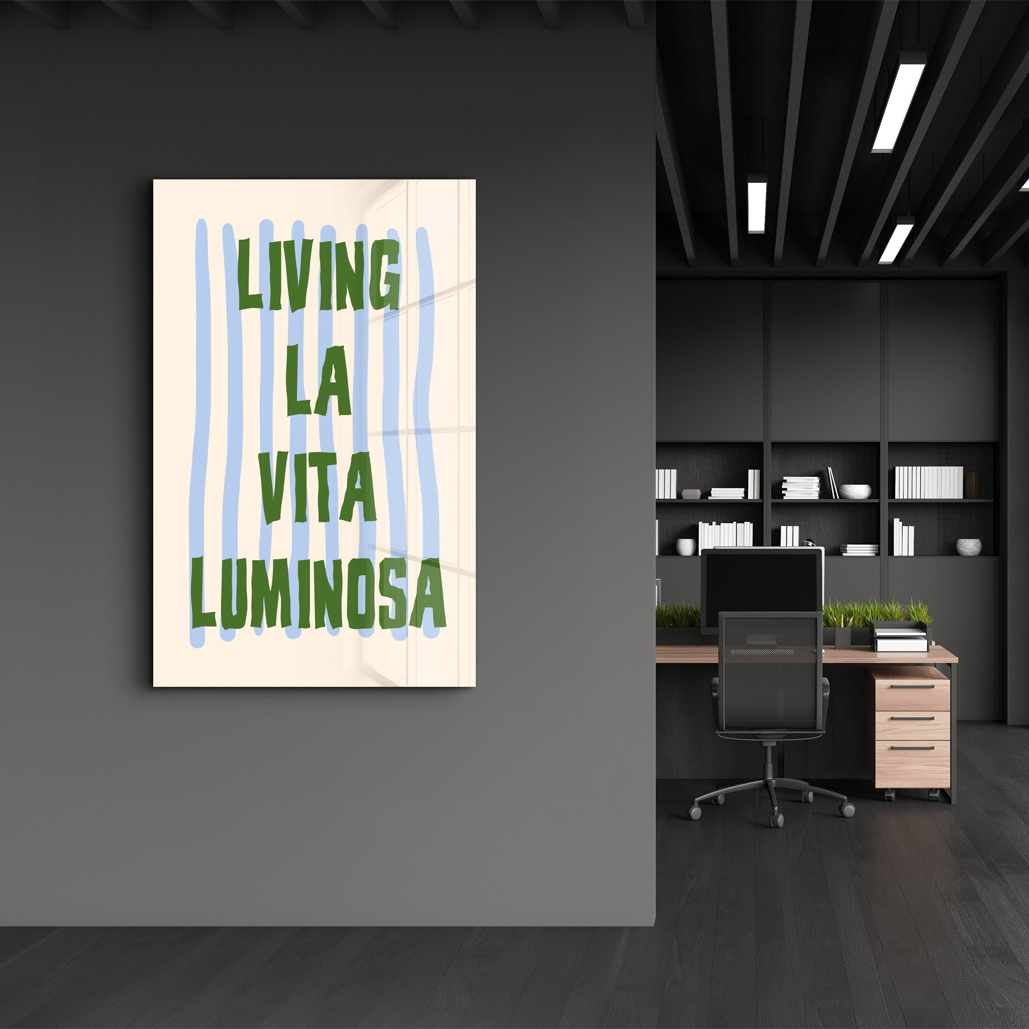 Living La Vita Luminosa | Glass Wall Art