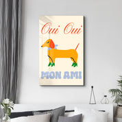 Oui Oui Mon Ami | Glass Wall Art