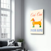 Oui Oui Mon Ami | Glass Wall Art