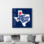 Artdesigna glass wall art featuring a Lone Star Attitude design with a "Don't Mess With Texas" message in a 16x16 inch frame.