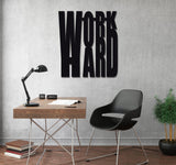 Work Hard | Metal Wall Art
