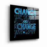 ・"Change Your World - Blue"・Glass Wall Art